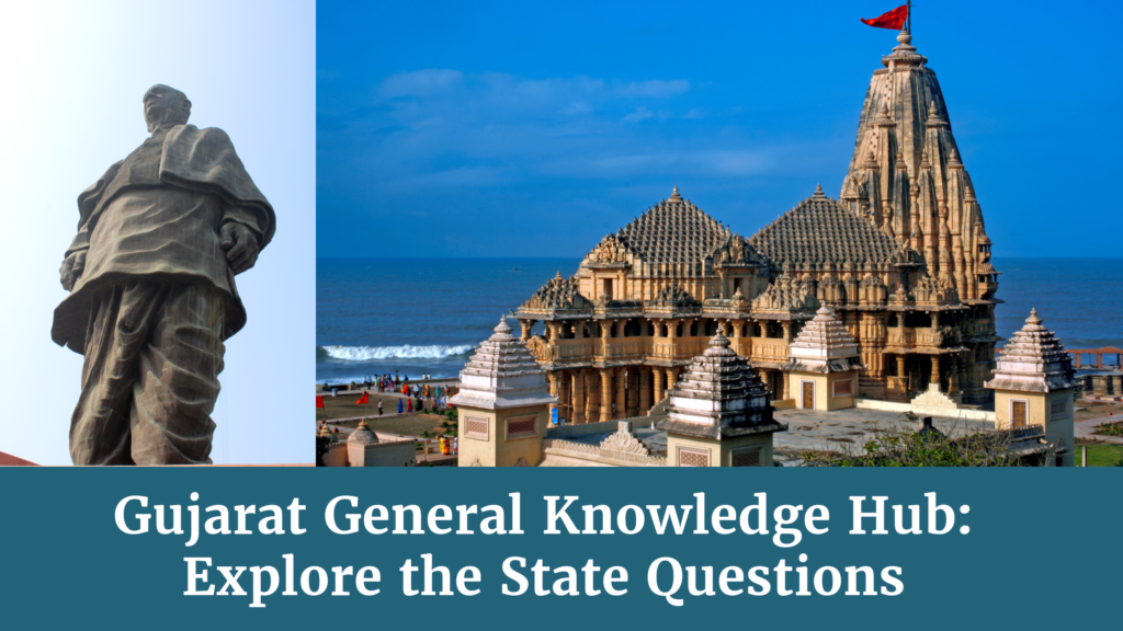 Gujarat General Knowledge Hub: Explore the State