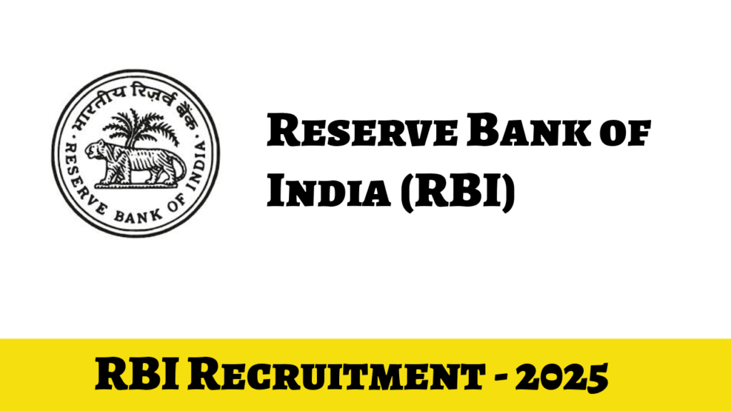 RBI Recruitment 2025 - Reserve Bank of India (RBI)